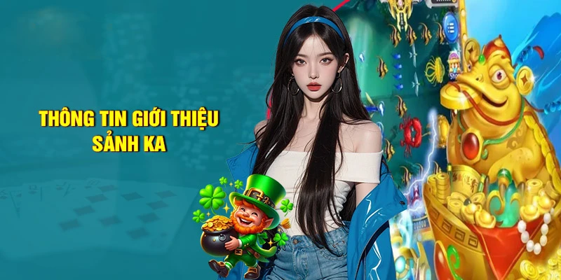 KA Bắn Cá - Sảnh Game Giải Trí Cực Hot Tại Nhà Cái QQ88 1 KA Bắn cá QQ88